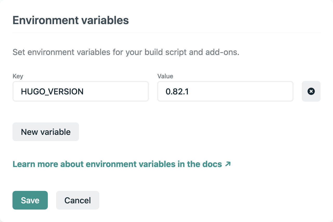 The environment variables section after clicking the Edit settings button. This section shows the key HUGO_VERSION has a value of 0.82.1 corresponding to the version of Hugo being used by blogdown. Both the key and the value fields are free text boxes. There are two buttons at the bottom of this section, Save and Cancel.